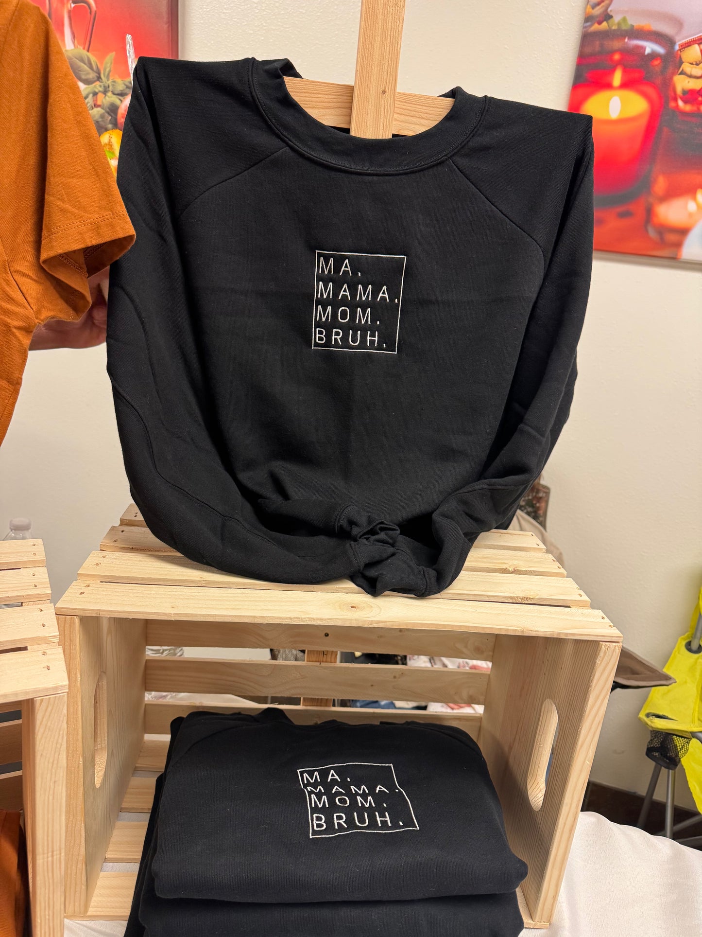 Ma. Mama. Mom. Bruh.